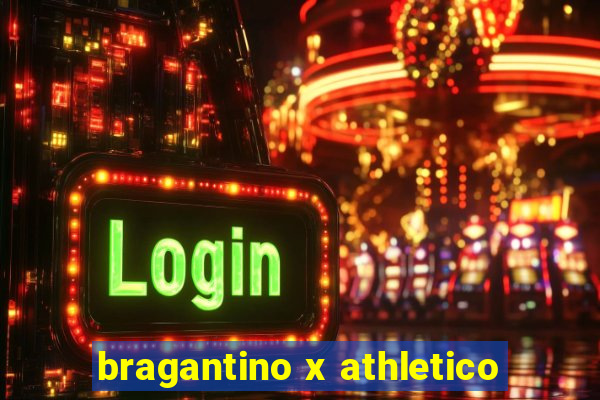 bragantino x athletico